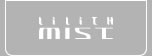 LilithMist�y�����X�~�X�g�z
